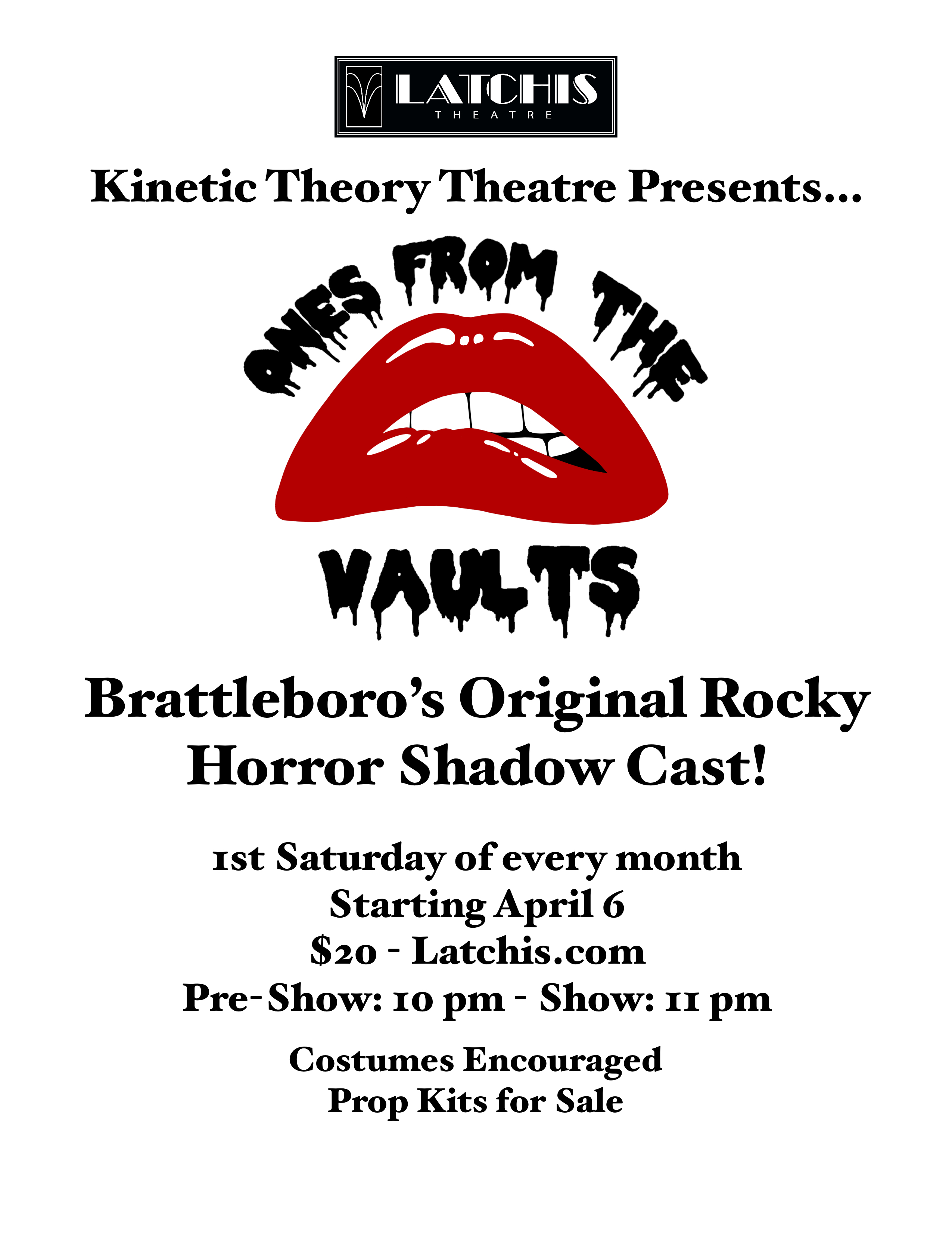 Kinetic Theory Theatre and The Latchis present Ones From the Vaults - Brattleboro’s Original Rocky Horror Shadow Cast – beginning Saturday, April 6, and continuing monthly on the first Saturday at the Latchis Theatre, 50 Main St., Brattleboro.